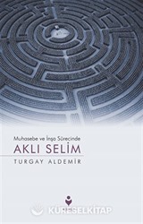 Muhasebe ve İnşa Sürecinde Aklı Selim