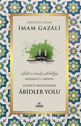 Cennete Kavuşturulan Abidler Yolu (Karton Kapak)