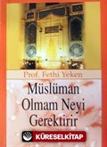 Müslüman Olmam Neyi Gerektirir (Cep Boy)