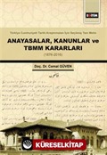 Anayasalar, Kanunlar ve TBMM Kararları (1876-2016)