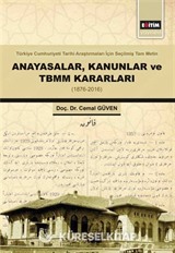 Anayasalar, Kanunlar ve TBMM Kararları (1876-2016)