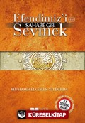 Efendimizi Sahabe Gibi Sevmek (Cep Boy)