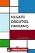 Negatif Örgütsel Davranış