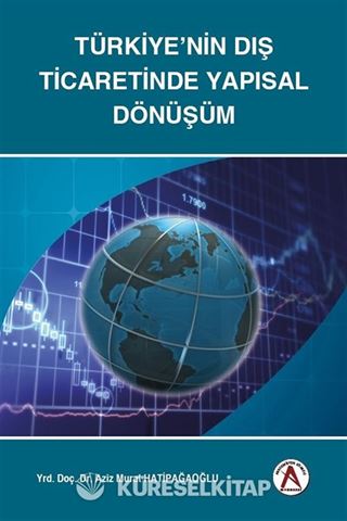 Türkiye'nin Dış Ticaretinde Yapısal Dönüşüm