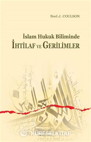İslam Hukuk Biliminde İhtilaf ve Gerilimler
