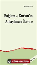 Bağlam ve Kur'an'ın Anlaşılması Üzerine