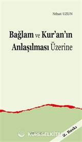 Bağlam ve Kur'an'ın Anlaşılması Üzerine