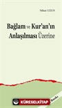 Bağlam ve Kur'an'ın Anlaşılması Üzerine