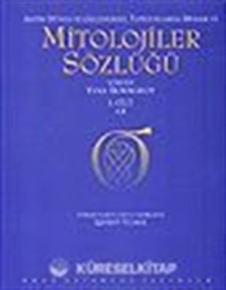 Mitolojiler Sözlüğü 2 Cilt Takım/ Antik Dünya ve Geleneksel Toplumlarda Dinler