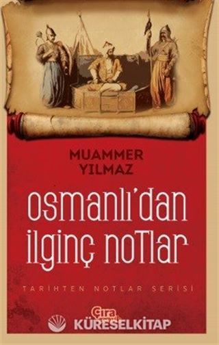Osmanlı'dan İlginç Notlar