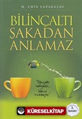 Bilinçaltı Şakadan Anlamaz