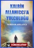 Kalbin Allah'a (c.c.) Yolculuğu