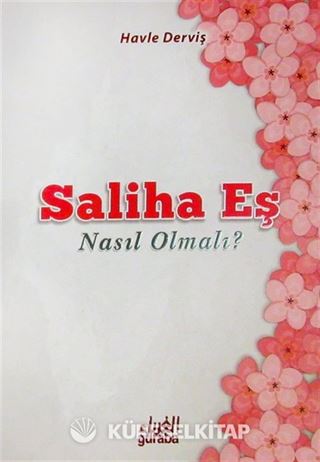 Saliha Eş Nasıl Olmalı?