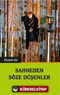 Sahneden Söze Düşenler