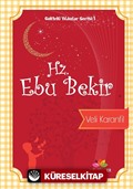 Hz. Ebu Bekir / Gökteki Yıldızlar Serisi 1