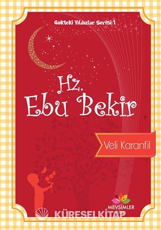 Hz. Ebu Bekir / Gökteki Yıldızlar Serisi 1