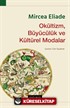 Okültizm, Büyücülük ve Kültürel Modalar