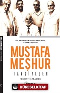 Mustafa Meşhur / Tavsiyeler