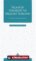 İslam'ın Hakikati ve Mezhep Sorunu