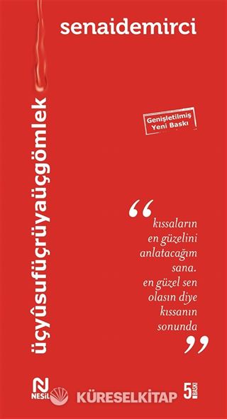 Üç Yusuf Üç Rüya Üç Gömlek