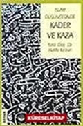 İslam Düşüncesinde Kader Ve Kaza