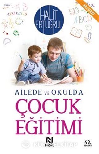 Ailede ve Okulda Çocuk Eğitimi