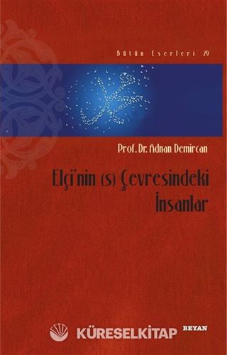 Elçi'nin (s) Çevresindeki İnsanlar