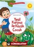 Yeşil Karpuz ile Küçük Çocuk / Yeryüzü Masalları 7