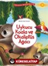 Uykucu Koala ve Okaliptüs Ağacı / Yeryüzü Masalları 11