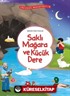 Saklı Mağara ve Küçük Dere / Yeryüzü Masalları 4