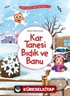 Kartanesi Bıdık ve Banu / Yeryüzü Masalları 2