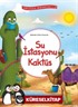 Su İstasyonu Kaktüs / Yeryüzü Masalları 3