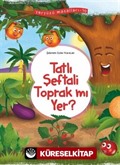 Tatlı Şeftali Toprak mı Yer ? / Yeryüzü Masalları 10