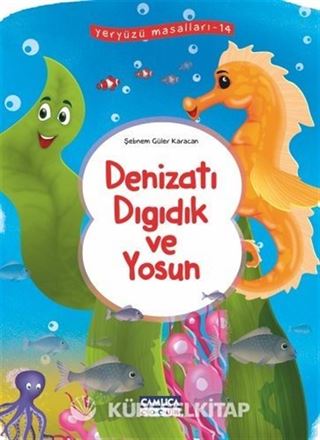 Deniz Atı Dıgıdık ve Yosun / Yeryüzü Masalları 14