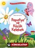 Papatya ve Küçük Kelebek / Yeryüzü Masalları 20