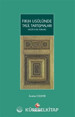 Fıkıh Usulünde Ta'lil Tartışmaları