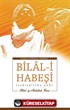 Bilal-i Habeşi (Radiyallahu anh)
