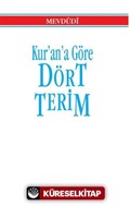 Kur'an'a Göre Dört Terim (Küçük Boy)