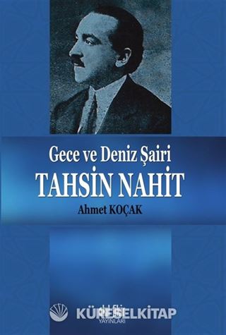 Gece ve Deniz Şairi Tahsin Nahit