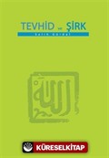 Tevhid ve Şirk (Küçük Boy)