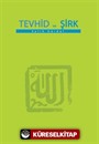 Tevhid ve Şirk (Küçük Boy)