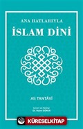 Ana Hatlarıyla İslam Dini