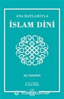 Ana Hatlarıyla İslam Dini