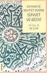 Kavram ve Mahiyet Olarak Sünnet Ve Bid'at