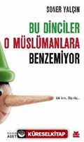 Bu Dinciler O Müslümanlara Benzemiyor