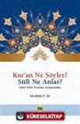 Kur'an Ne Söyler? Sufi Ne Anlar?