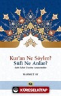 Kur'an Ne Söyler? Sufi Ne Anlar?