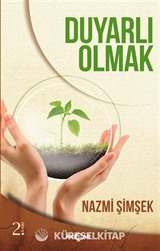 Duyarlı Olmak
