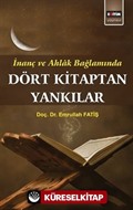 İnanç ve Ahlak Bağlamında Dört Kitaptan Yankılar