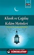 Klasik ve Çağdaş Kelam Metinleri (Tercüme Ve Yorumuyla Birlikte)